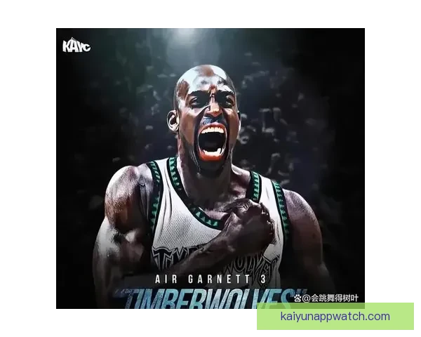 森林狼正式宣布加内特重返标靶中心并将于26至27赛季退役传奇21号球衣